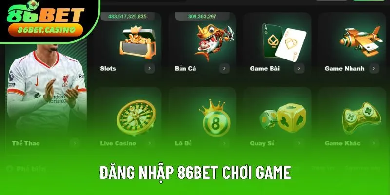 Đăng nhập 86bet chơi game hấp dẫn