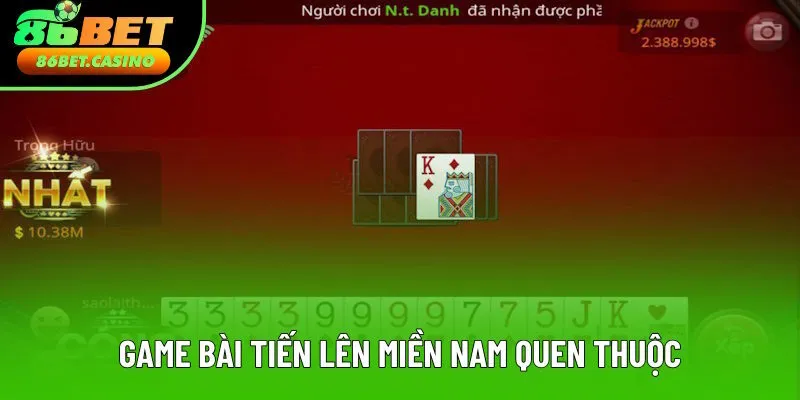 Tiến lên miền Nam quen thuộc với hội viên