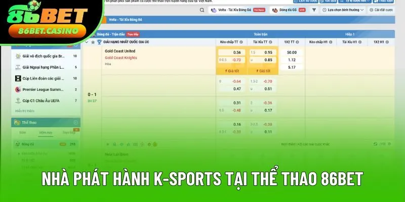 Nhà phát hành K-Sports tại thể thao 86bet Nhà phát hành K-Sports tại thể thao 86bet